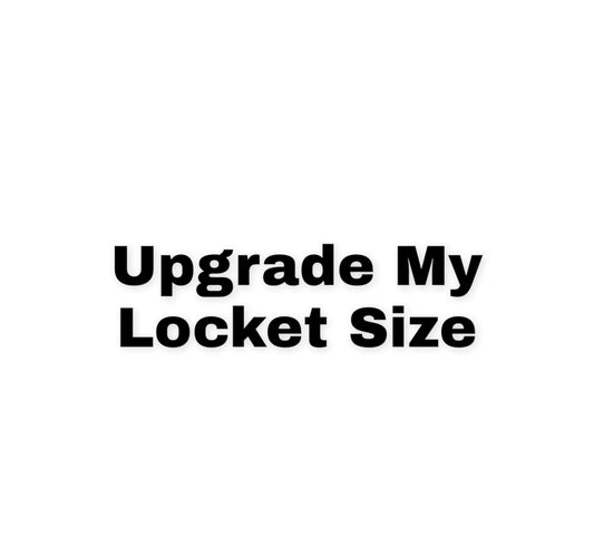 Uprgrade a Locket Size - Make your locket bigger - Larger lockets